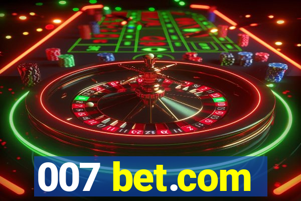 007 bet.com